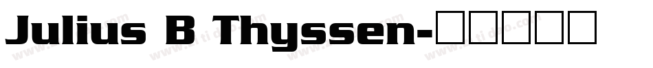 Julius B Thyssen字体转换
